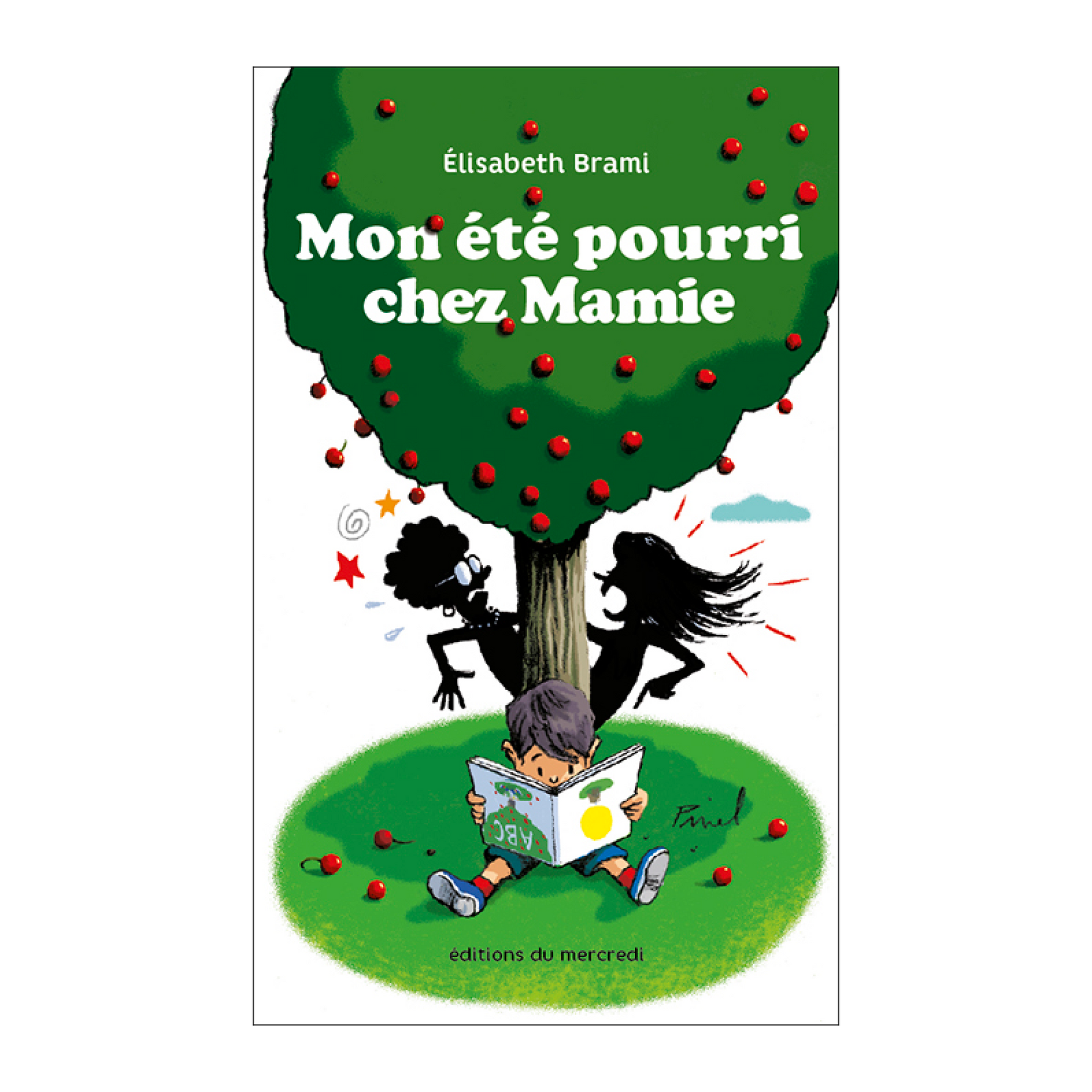 Couverture du livre Mon été pourri chez Mamie d’Élisabeth Brami, roman jeunesse drôle et engagé publié aux Éditions du Mercredi, décrivant des vacances où l’enfant revendique sa liberté.
